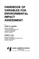 Handbook of variables for environmental impact assessment by Larry W. Canter