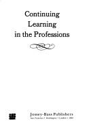 Cover of: Continuing learning in the professions