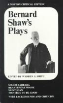 Bernard Shaw's Plays (Heartbreak House / Major Barbara / Saint Joan / Too True to be Good) by George Bernard Shaw