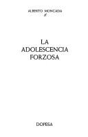 Cover of: La adolescencia forzosa