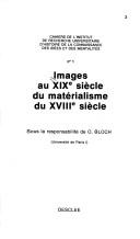 Cover of: Images au XIXe siècle du matérialisme du XVIIIe siècle