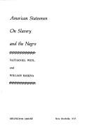 Cover of: American statesmen on slavery and the Negro by Nathaniel Weyl