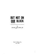 But not on our block by Henry Viscardi