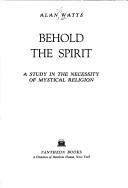 Cover of: Behold the spirit by Alan Watts