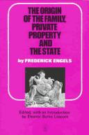 Cover of: The origin of the family, private property, and the state, in the light of the researches of Lewis H. Morgan by Friedrich Engels