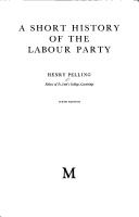 A short history of the Labour Party by Henry Pelling