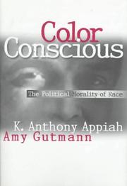 Cover of: Color conscious by Anthony Appiah