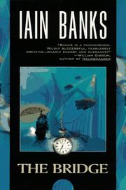 Cover of: The bridge by Iain M. Banks