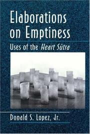 Cover of: Elaborations on emptiness: uses of the Heart Sūtra