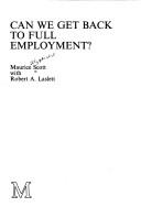 Can we get back to full employment? by Maurice FitzGerald Scott