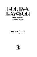 Cover of: Louisa Lawson: Henry Lawson's crusading mother