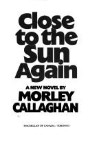 Cover of: Close to the sun again: a new novel