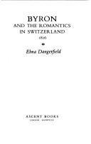 Cover of: Byron and the Romantics in Switzerland, 1816