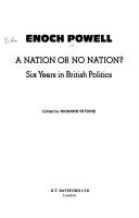 Cover of: A nation or no nation?: six years in British politics