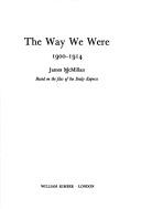 The way we were, 1900-1914