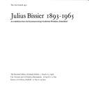 Julius Bissier, 1893-1965 : [catalogue of] an exhibition from the Kunstsammlung Nordrhein-Westfalen, Düsseldorf [held at] the National Gallery of Ireland, Dublin, 5 March to 3 April [1977], City Museu