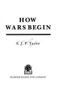 Cover of: How wars begin