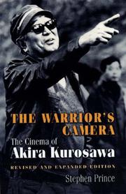 Cover of: The warrior's camera: the cinema of Akira Kurosawa