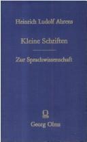 Cover of: Kleine Schriften by Heinrich Ludolf Ahrens
