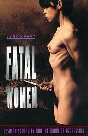 Cover of: Fatal Women: Lesbian Sexuality and the Mark of Aggression