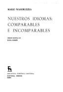 Cover of: Nuestros idiomas, comparables e incomparables