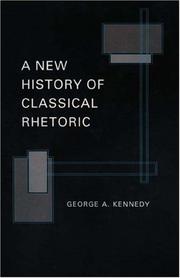 Cover of: A new history of classical rhetoric