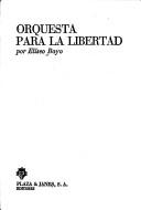 Cover of: Orquesta para la libertad
