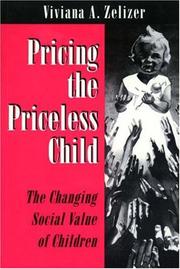 Pricing the priceless child by Viviana A. Rotman Zelizer