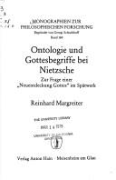 Cover of: Ontologie und Gottesbegriffe bei Nietzsche: zur Frage e. "Neuentdeckung Gottes" im Spätwerk