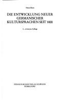 Cover of: Die Entwicklung neuer germanischer Kultursprachen seit 1800