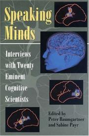 Cover of: Speaking minds: interviews with twenty eminent cognitive scientists