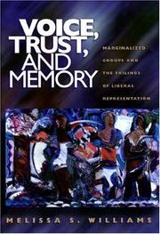 Voice, trust, and memory by Melissa S. Williams