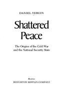 Shattered peace by Daniel Yergin