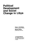 Cover of: Political development and social change in Libya