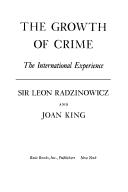 Cover of: The growth of crime: the international experience
