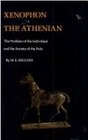 Cover of: Xenophon the Athenian: the problem of the individual and the society of the polis