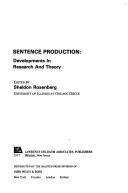 Cover of: Sentence production: developments in research and theory