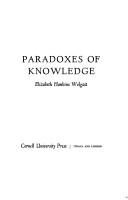 Cover of: Paradoxes of knowledge