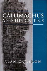 Callimachus and his critics by Alan Cameron