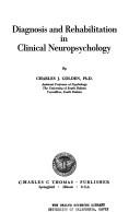 Cover of: Diagnosis and rehabilitation in clinical neuropsychology by Charles J. Golden