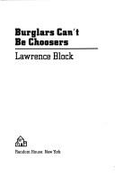 Burglars can't be choosers by Lawrence Block