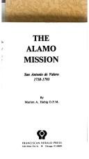 Cover of: The Alamo Mission: San Antonio de Valero, 1718-1793
