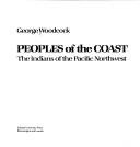 Peoples of the coast : the Indians of the Pacific Northwest