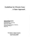 Cover of: Guidelines for chronic care: a team approach