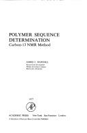 Polymer sequence determination by James C. Randall