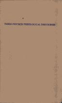Cover of: Three physico-theological discourses