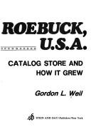 Cover of: Sears, Roebuck, U.S.A.: the great American catalog store and how it grew