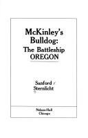 Cover of: McKinley's bulldog, the battleship Oregon