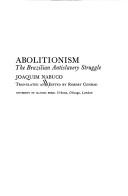 Abolitionism : the Brazilian antislavery struggle