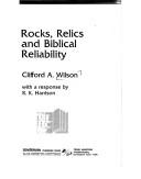 Cover of: Rocks, relics, and Biblical reliability